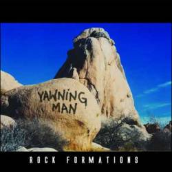 Yawning Man : Rock Formations